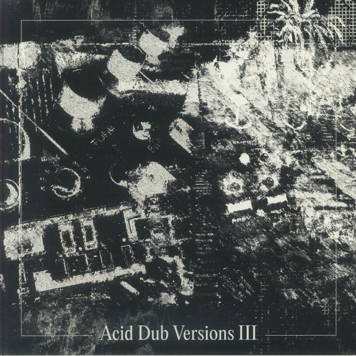 Om Unit - Acid Dub Versions III Triple 12-inch Vinyl Remix Collection