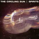 THE CIRCLING SUN - Spirits LP
